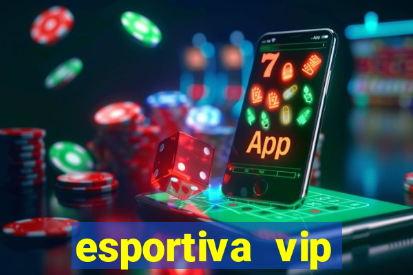 esportiva vip reclame aqui